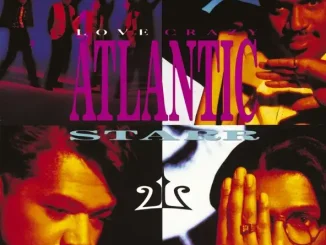Atlantic Starr Love Crazy