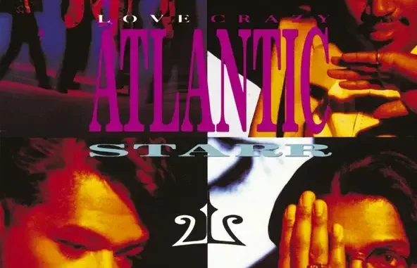 Atlantic Starr Love Crazy