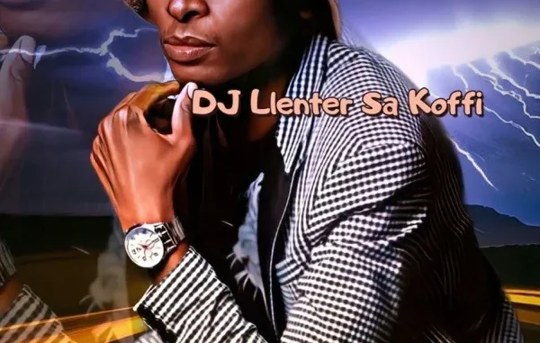 Dj Llenter SA – Koffi