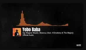 Djy Wagner Musiq – Yebo Baba FT Skeenzy, 4 Emotionz & The Major