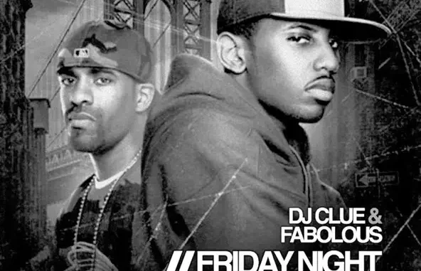 Fabolous & DJ Clue Friday Night Freestyle