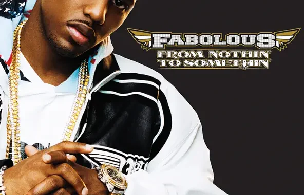 Fabolous From Nothin' To Somethin' (Bonus Track Version)