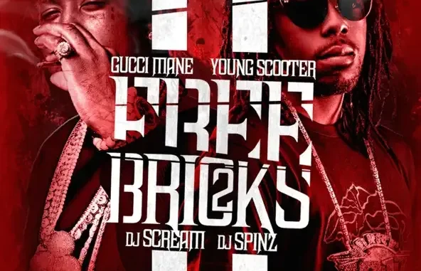 Gucci Mane & Young Scooter Free Bricks 2