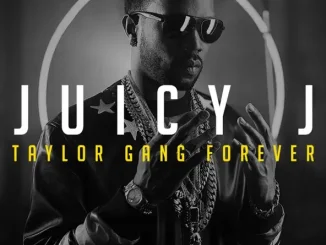 Juicy J Taylor Gang Forever