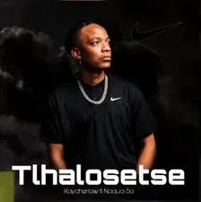 Kaycherlow – Tlhalosetse ft Naqua SA