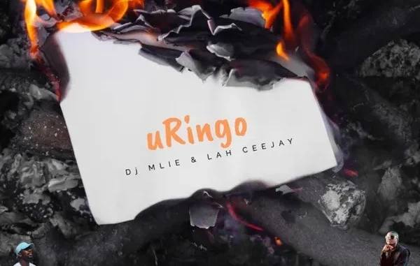 Lah Ceejay – uRingo Ft Dj Mlie