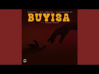 Mashaya, Sir Jemaine & Blacknoise sa Buyisa (Official Audio) feat. Masiq Music