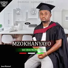 Mzokhanyayo – Ijazi Lakwa Mpumelelo