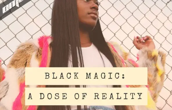 Omeretta the Great Black Magic A Dose of Reality