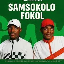 Pobla – Samsokolo Fokol ft Prince Zulu, Keychelow Nii & Kiss Boy