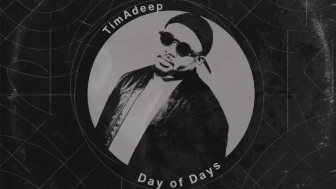TimAdeep – Day of Days