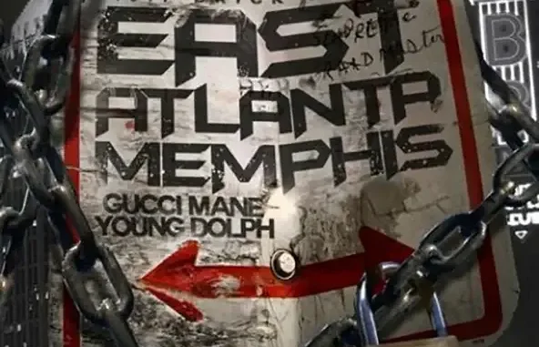 Young Dolph & Gucci Mane East Atlanta Memphis