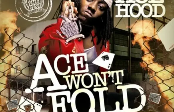 Ace Hood – Ace Won't Fold