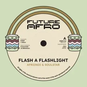 Afriindi – Flash A Flashlight ft Soul Star