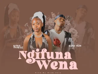 BlaQ Vein – Ngifuna Wena ft Nana Thabile