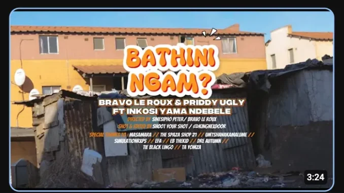 Bravo Le Roux – Bathing Ngam ft Priddy Ugly & Inkosi Yama Ndebele