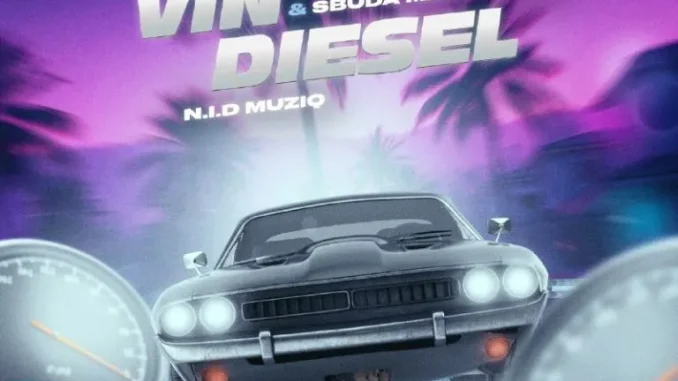 Don Figo – Vin Diesel ft Ice Beats Slide, Sbuda Maleather, Arcader, TA X RSA & N.I.D Muziq