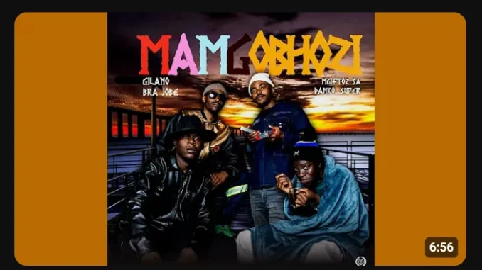 Gilano – Mamgobhozi ft Mgiftoz SA, Brajobe & Danko Super