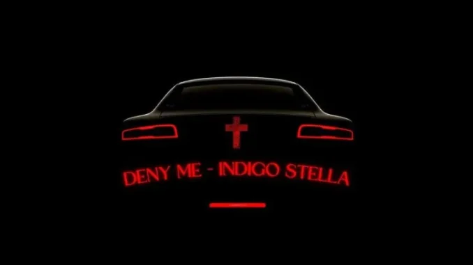 Indigo Stella – Deny Me