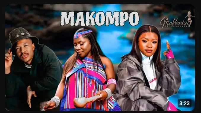 Makhadzi – Makompo ft Shandesh, Mr Bow & Mawhoo
