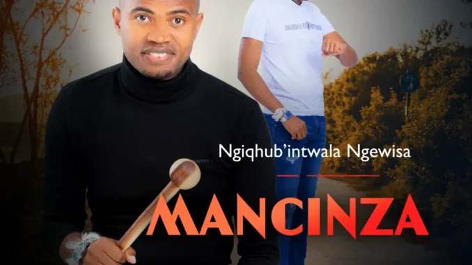 Mancinza – Ivule yonke