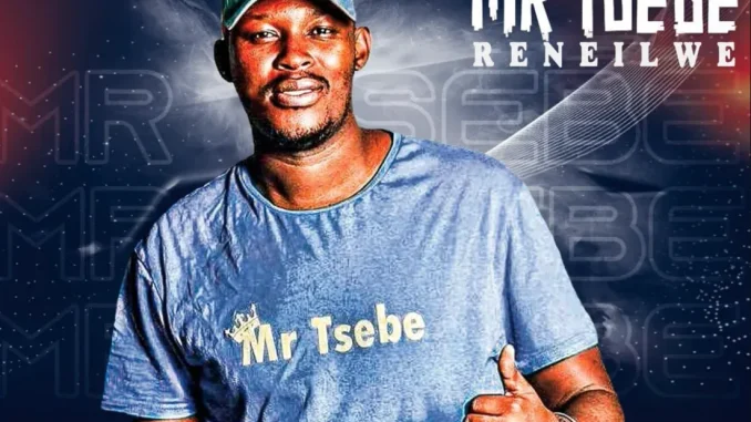 Mr tsebe May selector – Ke Tshaba Wena