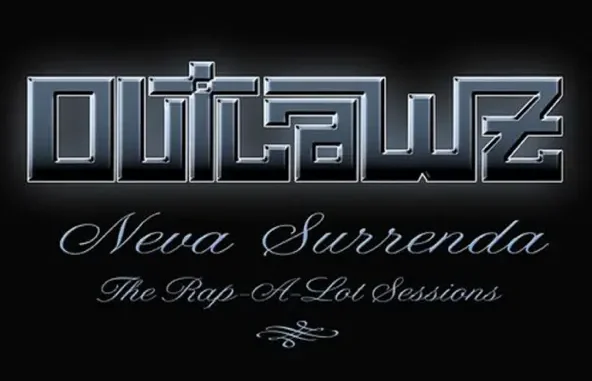Outlawz Neva Surrenda The Rap a Lot Sessions