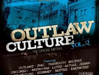Outlawz Outlaw Culture, Vol 2 The Official Mixtape