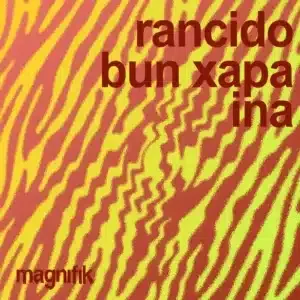 Rancido – Ina ft Bun Xapa
