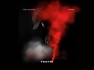 Tosh Master – PHANDA PHANDA ft Dj Popos