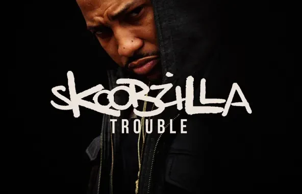 Trouble – Skoobzilla