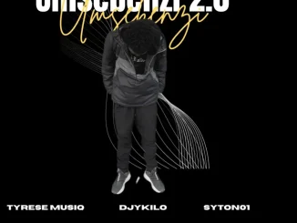 Tyrese musiq – Umsebenzi 2.0 (Remix) ft Djy Kilo & Syton01
