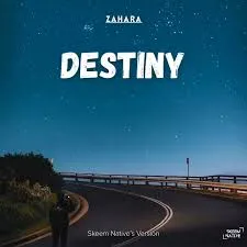 ZAHARA – DESTINY ZAHARA – DESTINY
