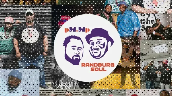 pM.Mp – Randburg Soul