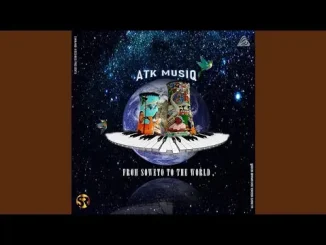 ATK Musiq feat. Tman Xpress, Muziqal Tone – Isoka