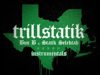 Bun B & Statik Selektah TrillStatik (Deluxe Instrumental Version)