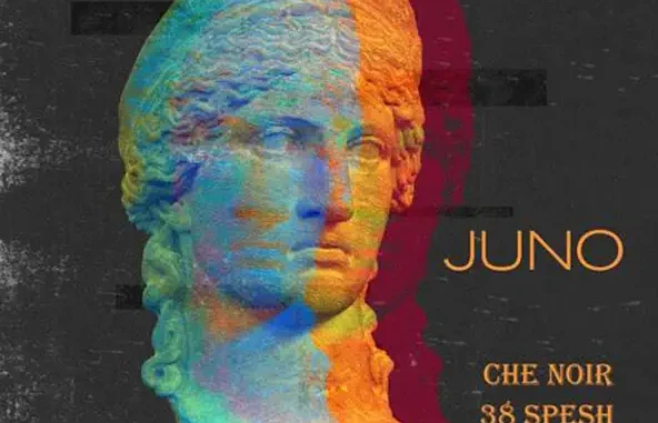 Che Noir & 38 Spesh Juno