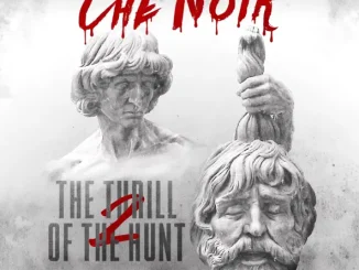 ALBUM: Che Noir – The Thrill of the Hunt 2 Che Noir The Thrill of the Hunt 2