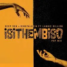 Deep Sen & Kingtalkzin (Feat Lannie Billion) – Isithembiso