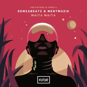 Demzabeatz – Maita Maita ft MentMusik Demzabeatz – Maita Maita ft MentMusik
