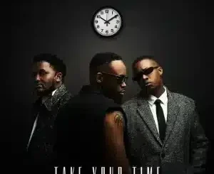 Donald – Take your time ft Mawelele & Makhosi