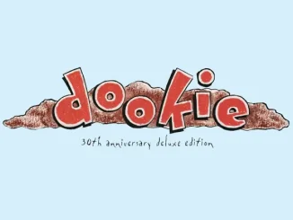 ALBUM: Green Day – Dookie (30th Anniversary Deluxe Edition) Green Day Dookie (30th Anniversary Deluxe Edition)