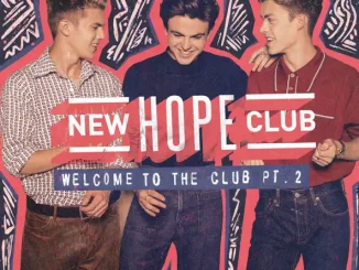 New Hope Club Welcome to the Club (Pt 2)