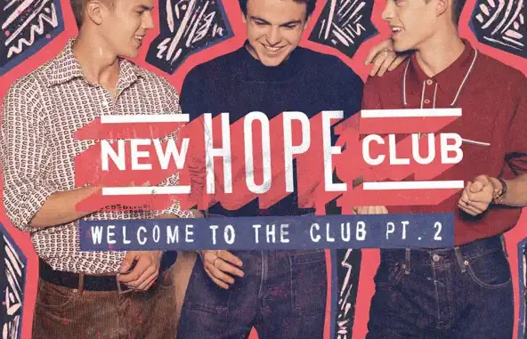 New Hope Club Welcome to the Club (Pt 2)